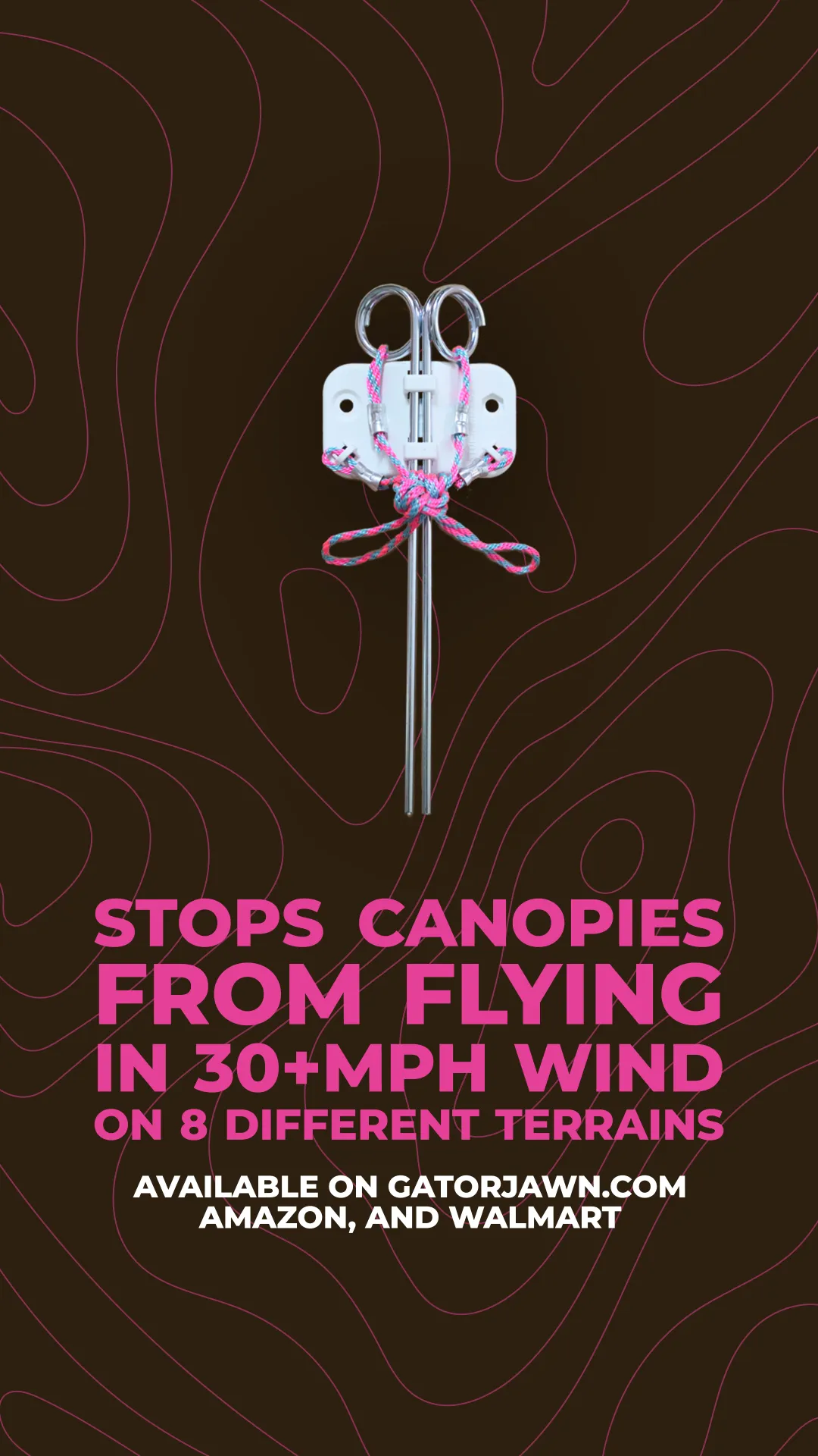 Metal ground anchor with pink and blue cord tied in a bow on dark brown background with topographic lines, with text stating it stops canopies from flying in 30+ mph wind on 8 different terrains.